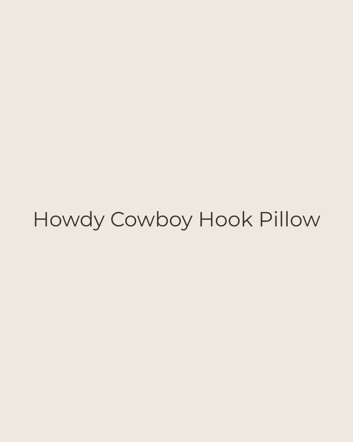 Golden House temporary product placeholder for Howdy Cowboy Hook Pillow by Peking Handicraft