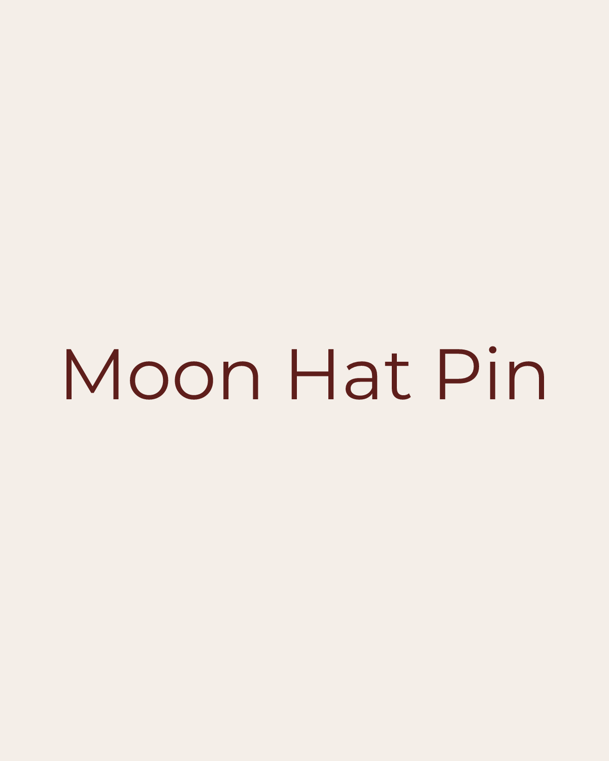 Golden House temporary product placeholder for Moon Hat Pin by Gigi Pip