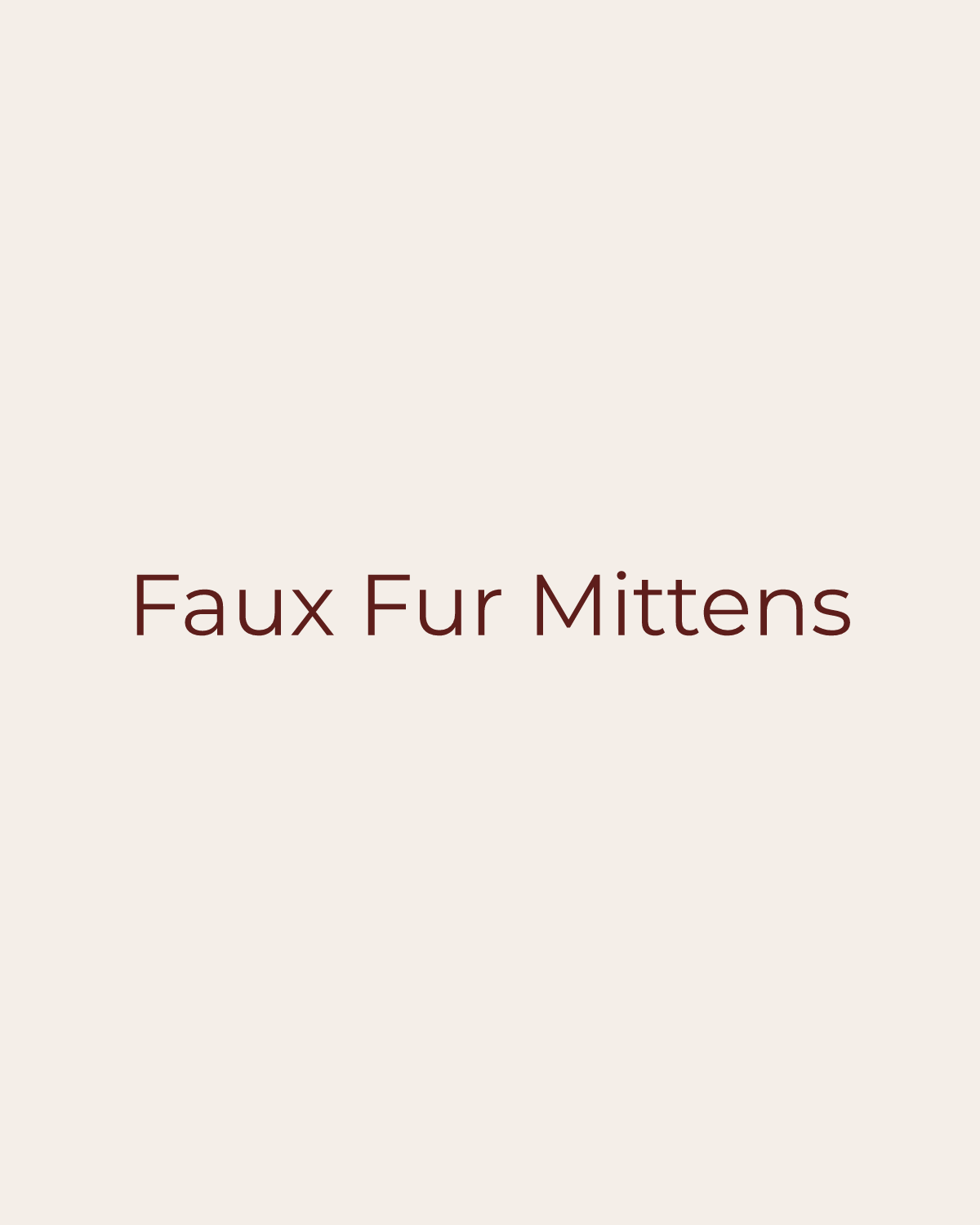 Golden House temporary product placeholder for Faux Fur Mittens by Fashion City