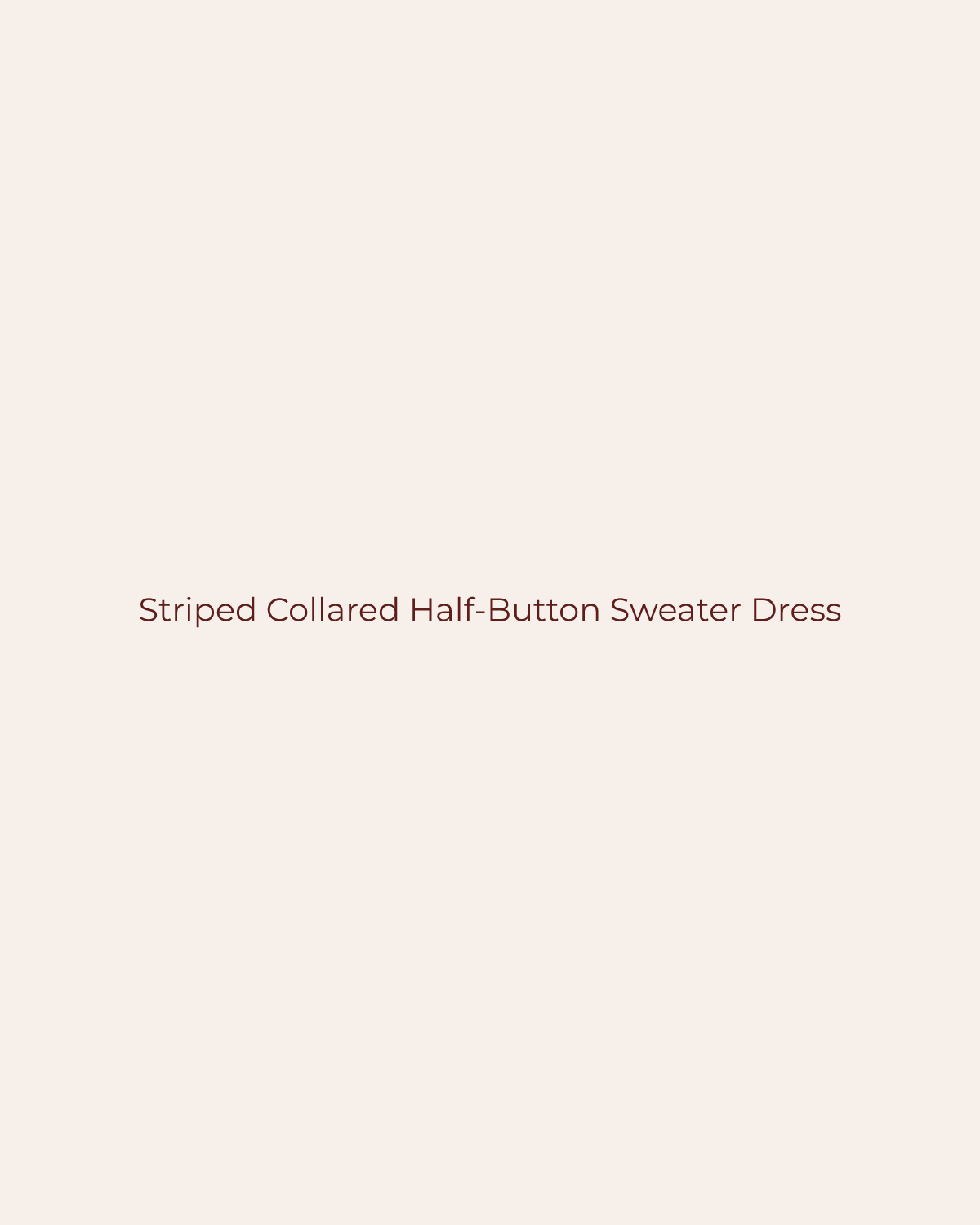 Golden House temporary product placeholder for Striped Collared Half-Button Sweater Dress by Klesis