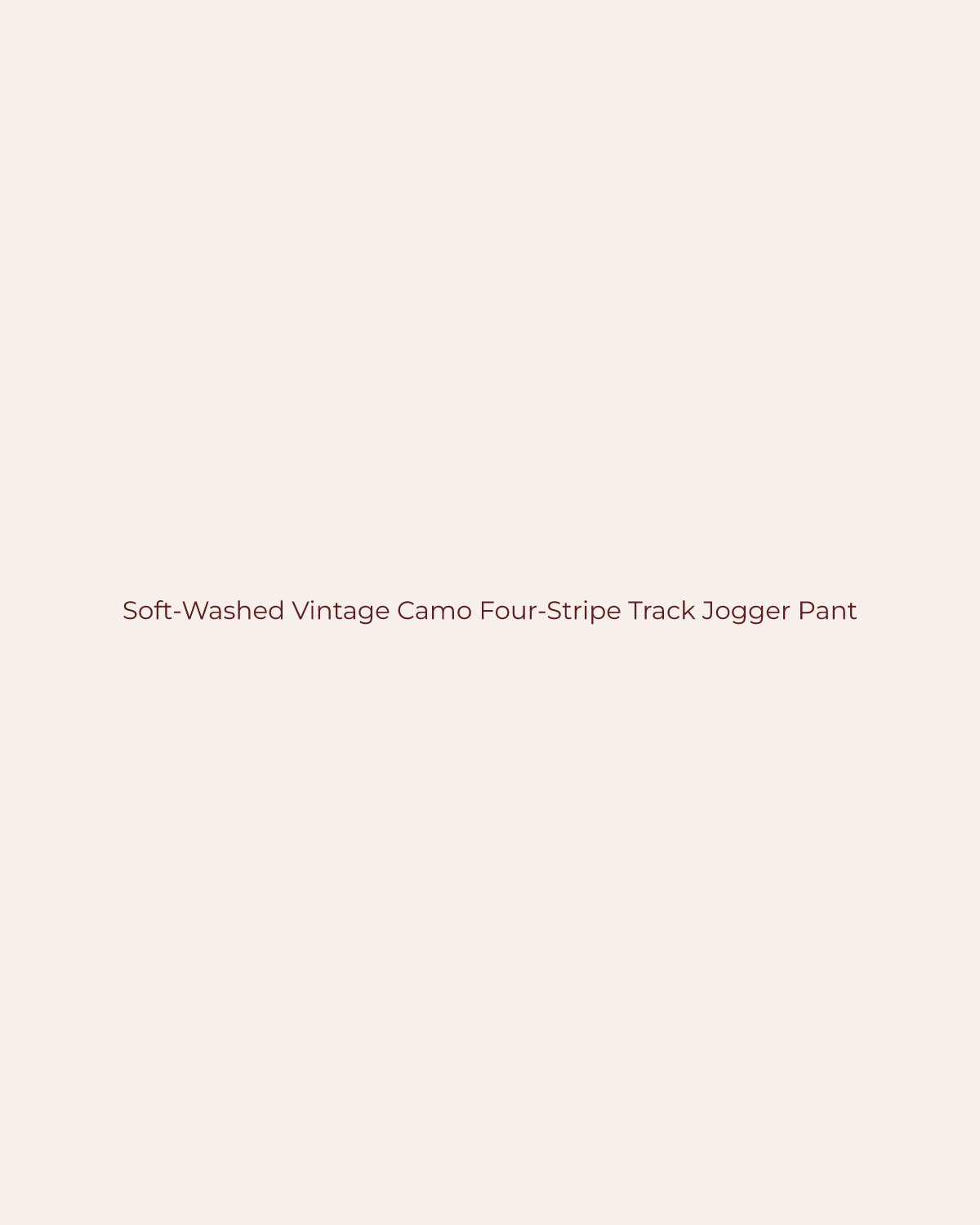 Golden House temporary product placeholder for Soft-Washed Vintage Camo Four-Stripe Track Jogger Pant by IVE
