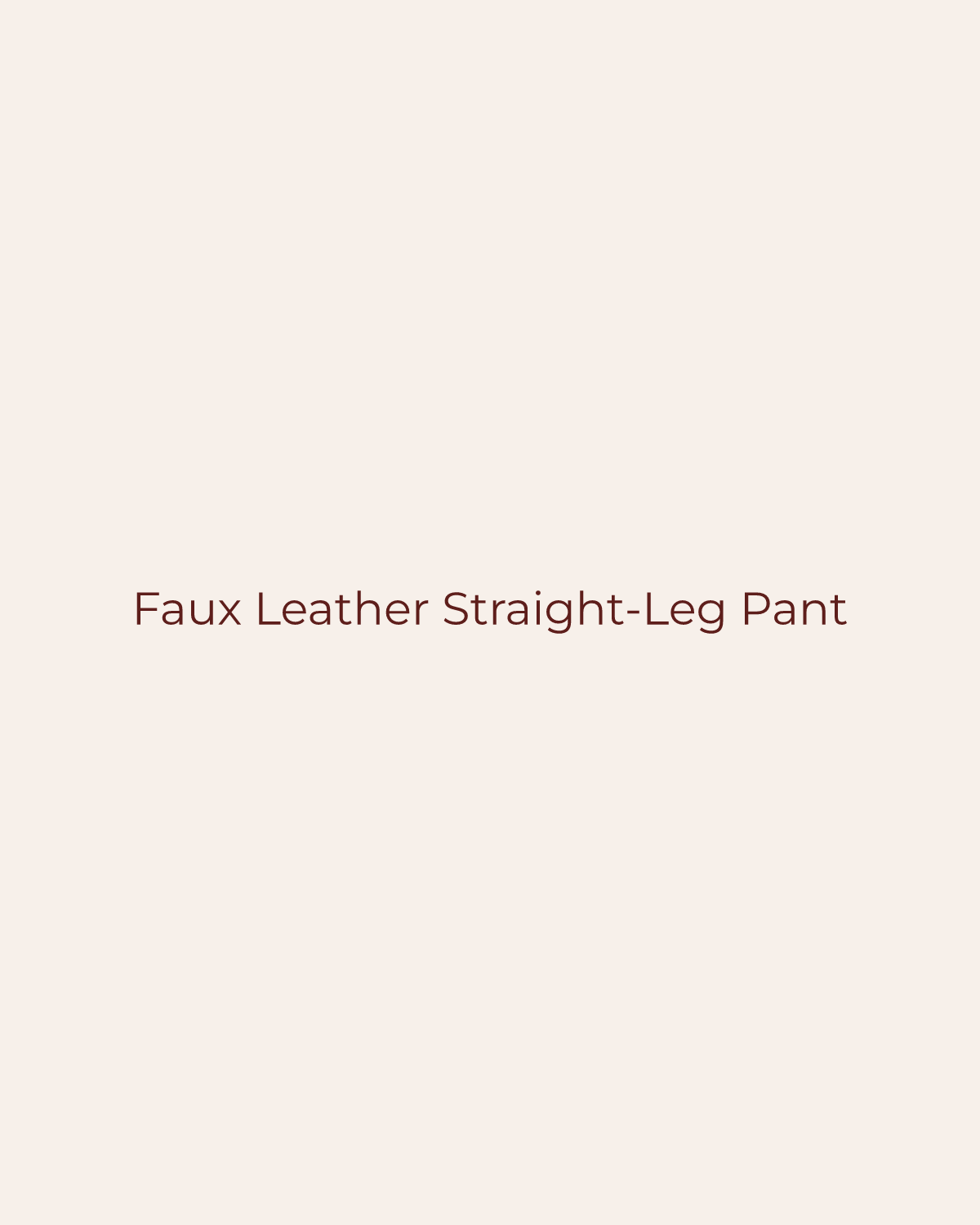 Golden House temporary product placeholder for Faux Leather Straight-Leg Pant by Forte
