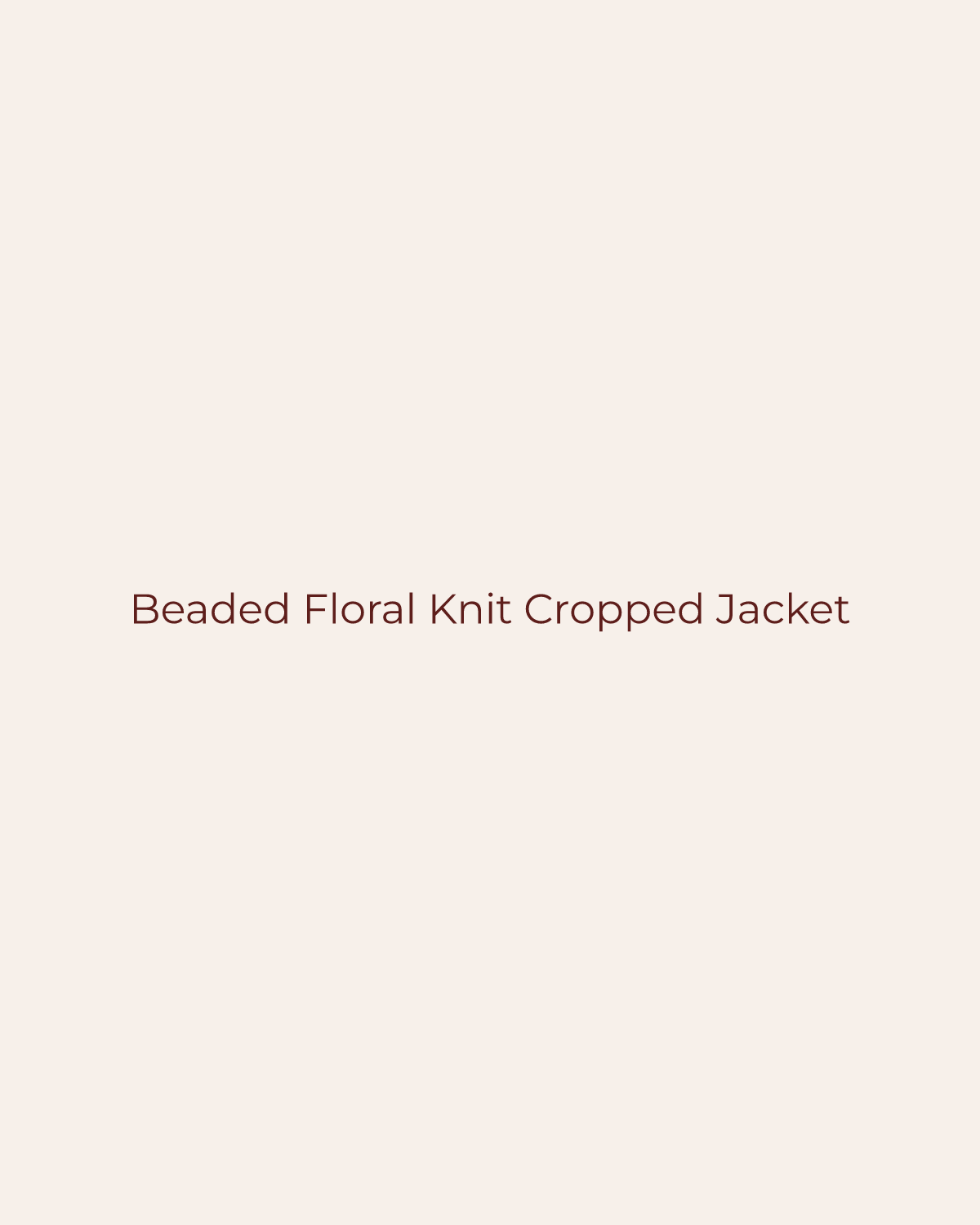 Golden House temporary product placeholder for Beaded Floral Knit Cropped Jacket by Productseeker