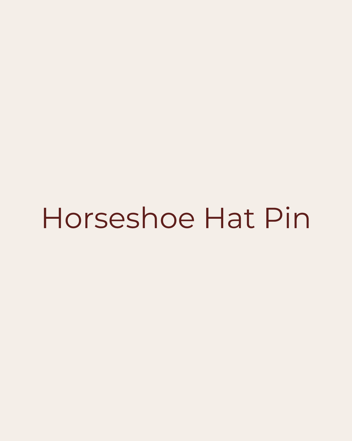 Golden House temporary product placeholder for Horseshoe Hat Pin by Gigi Pip