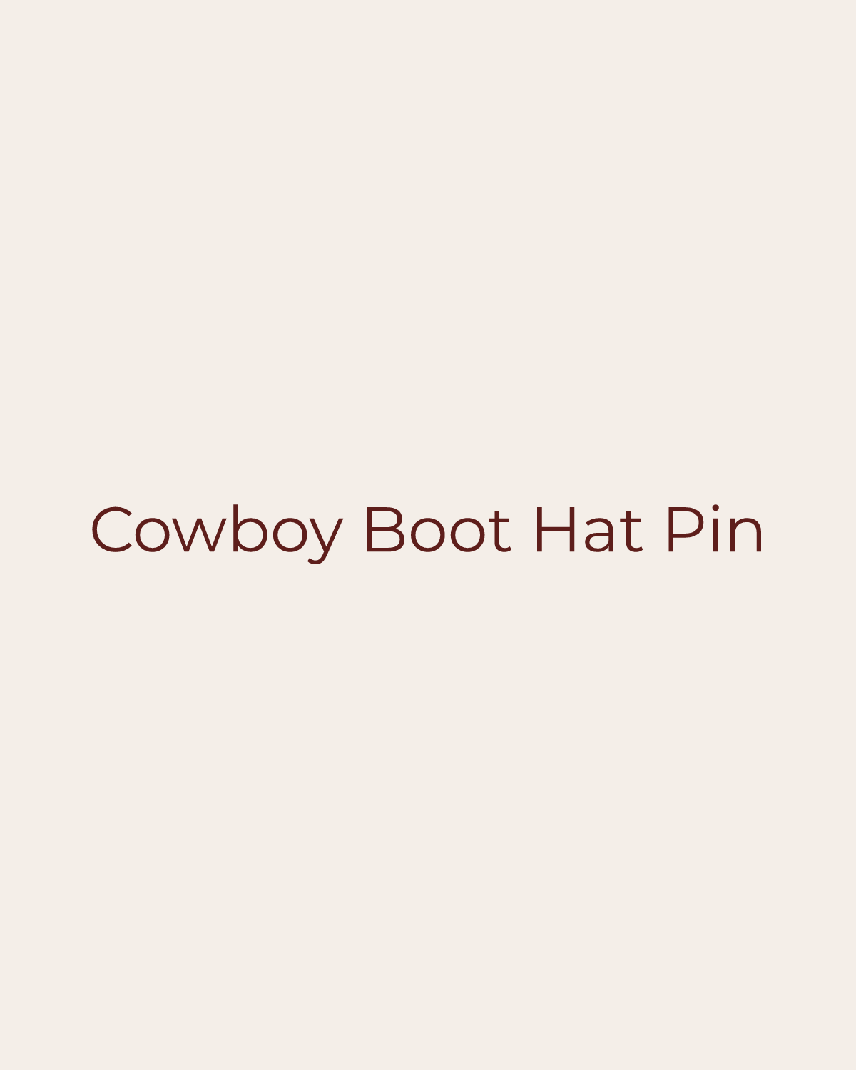 Golden House temporary product placeholder for Cowboy Boot Hat Pin by Gigi Pip