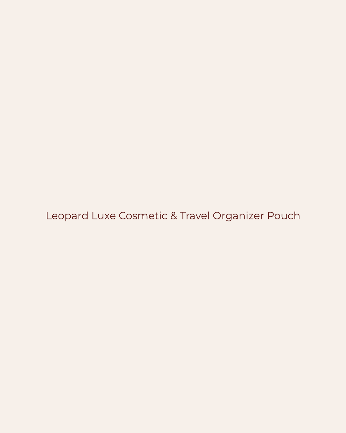 Golden House temporary product placeholder for Leopard Luxe Cosmetic & Travel Organizer Pouch by Urban Expressions