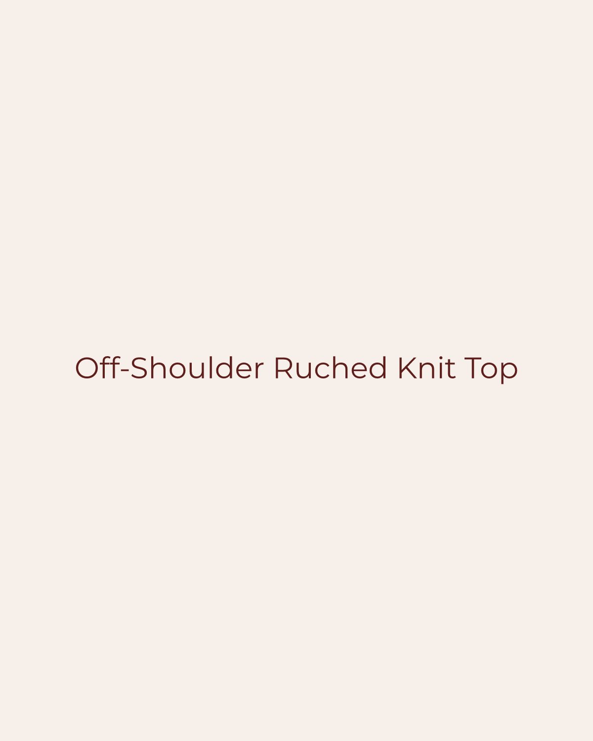 Golden House temporary product placeholder for Off-Shoulder Ruched Knit Top by Papermoon